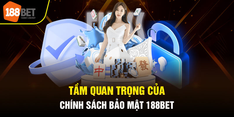 chinh sach bao mat 188bet 1 Tầm quan trọng của chính sách bảo mật 188BET