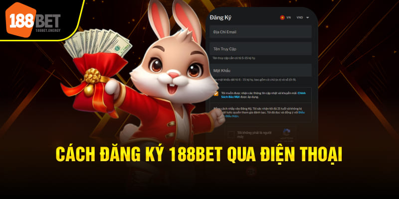 dang ky 188bet 3 Cách đăng ký 188BET qua điện thoại