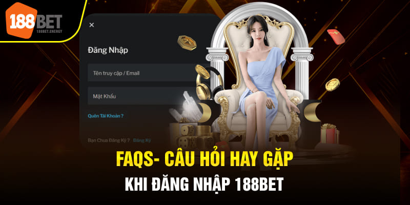 dang nhap 188bet 4 FAQS- Câu hỏi hay gặp khi đăng nhập 188BET
