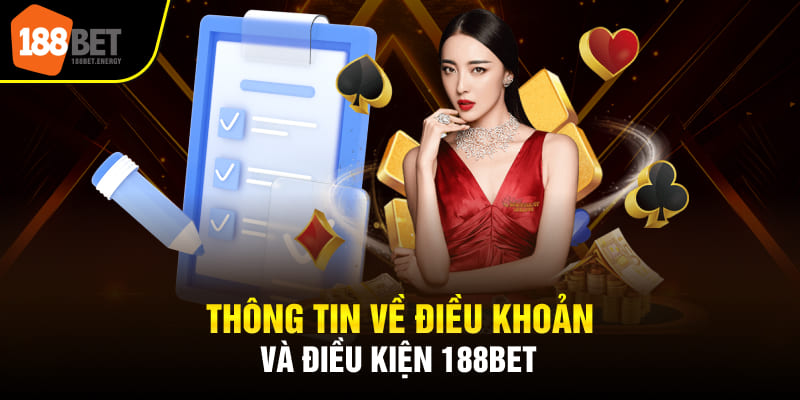 Thông tin về điều khoản và điều kiện 188BET