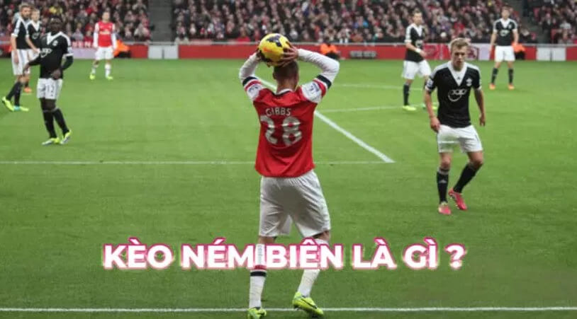 Kèo Ném Biên 188Bet trong bóng đá là gì?