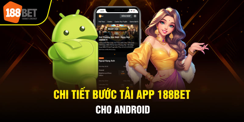 tai app 188bet 3 Chi tiết bước tải App 188BET cho Android